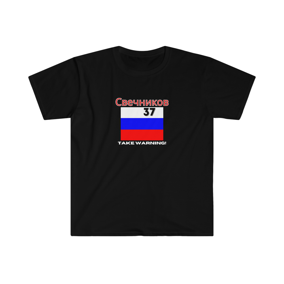 black short sleeve t-shirt with the name Svechnikov in native spelling with a russian flag and number 37 under the flag text reads :"take warning"